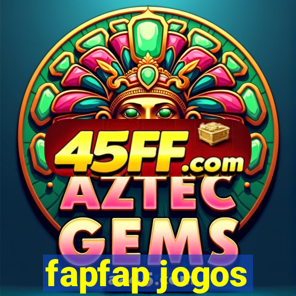 fapfap jogos
